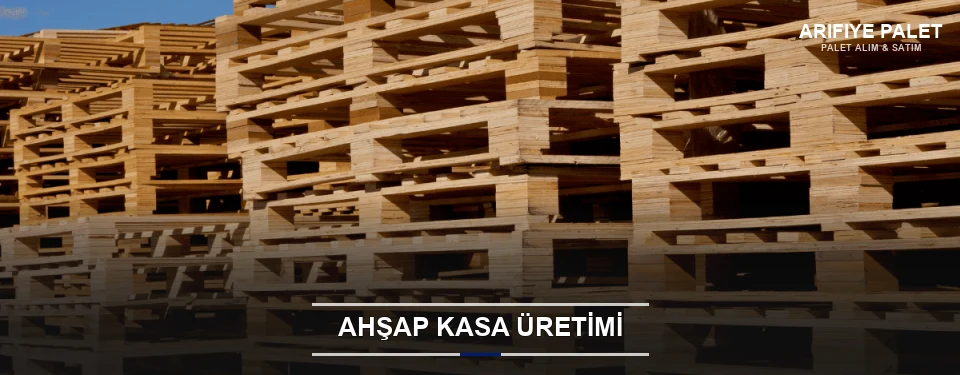 Arifiye Endüstriyel Ahşap Kasa Arifiye Endüstriyel Ahşap Kasa