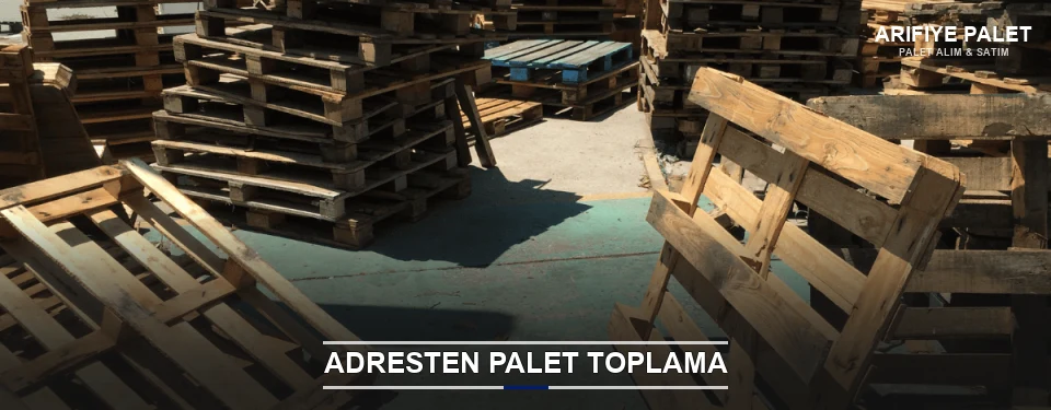 Arifiye Toplu Palet Alımı